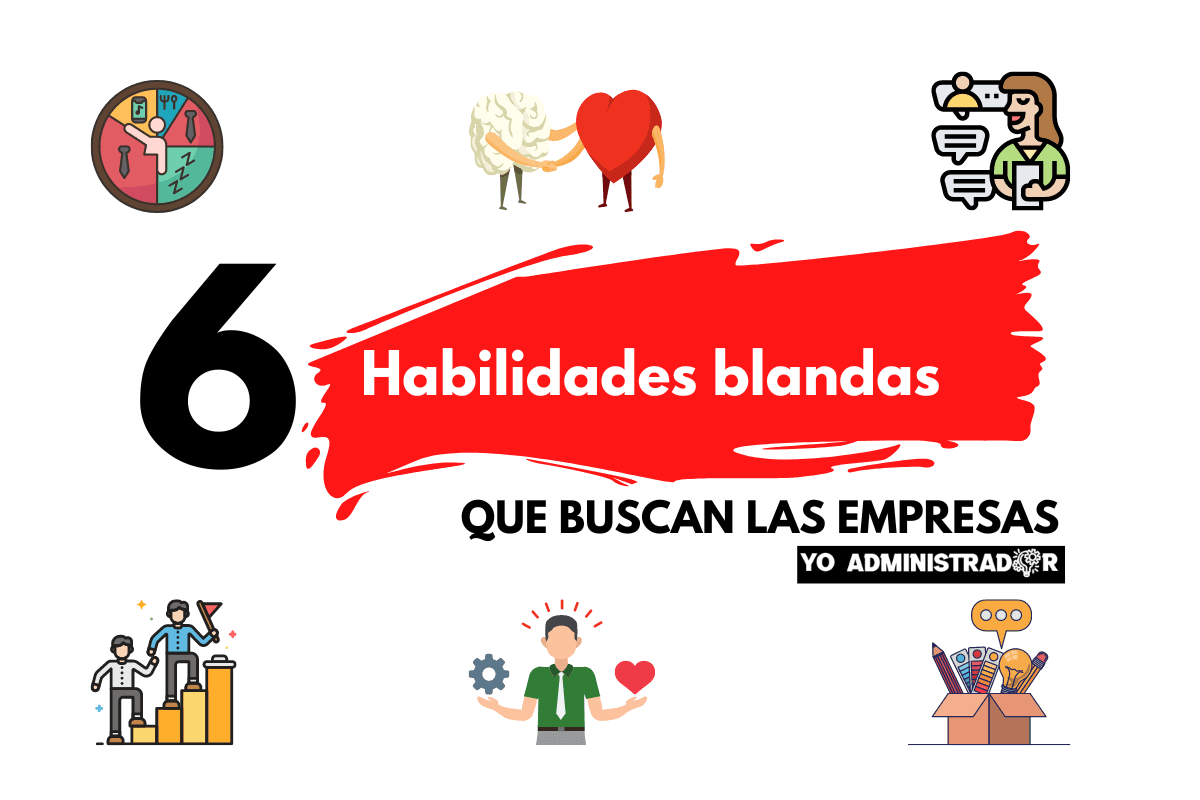 6 habilidades blandas que buscan las empresas